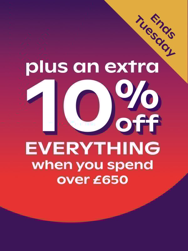 10% off everything when you spend £750