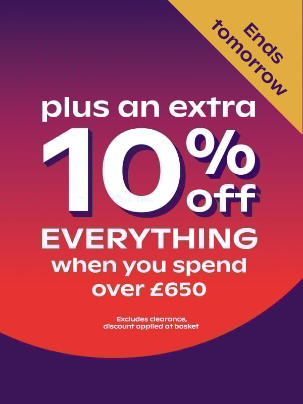 10% off everything when you spend £750