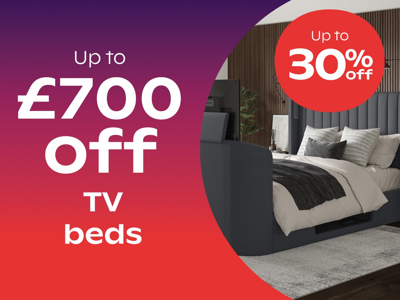 £700 off TV beds