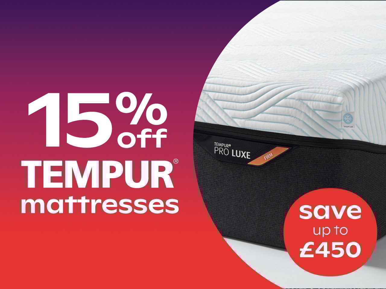 15% off Tempur mattresses