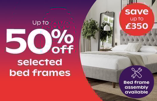 up 50% off selected bed frames