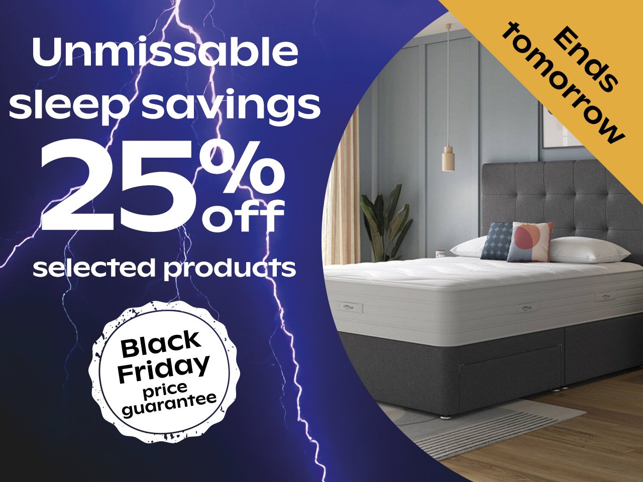 Unmissable Sleep Savings - 25% Off Selected Products