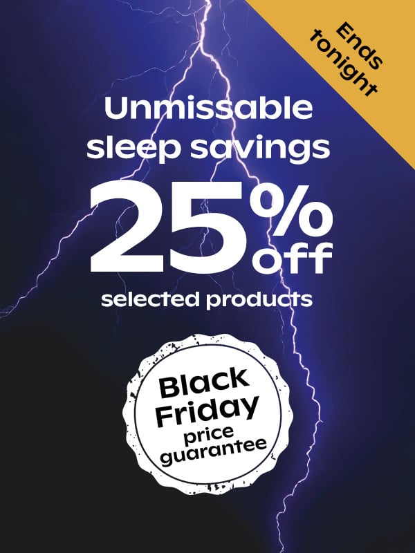 Unmissable Sleep Savings - 25% Off Selected Products 