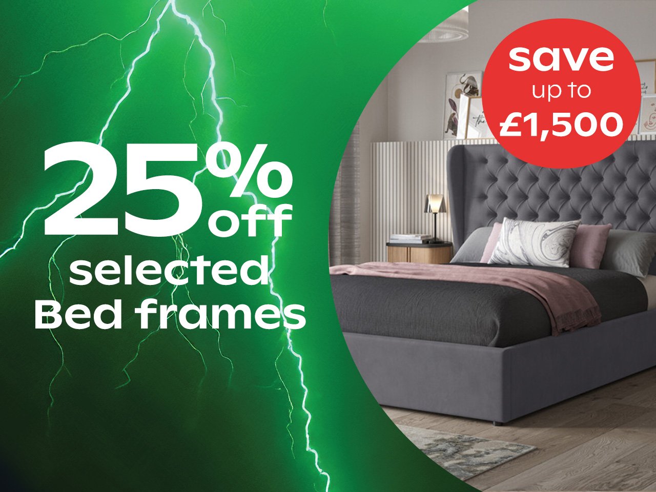 up to 25% off selected bed frames