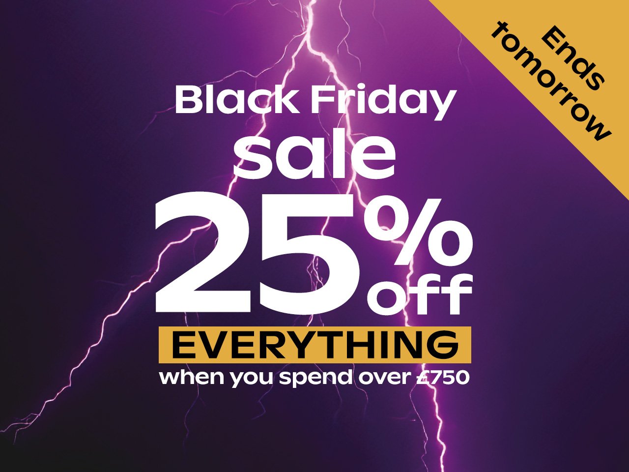 Black Friday deals - 25% Off Selected Products		 				