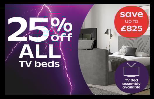 25% off ALL TV Beds when you spend £750
