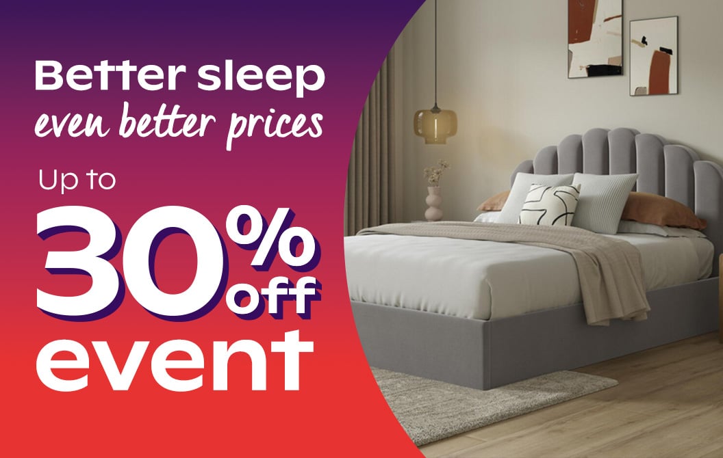 Better Sleep Even Better Prices Up To 30% Off Event