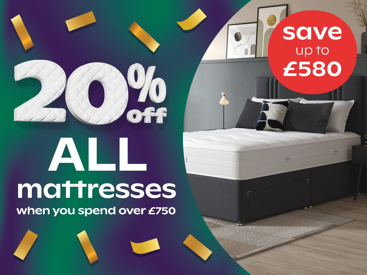 20% Off Mattresses When You Spend Over £750+ 				 				