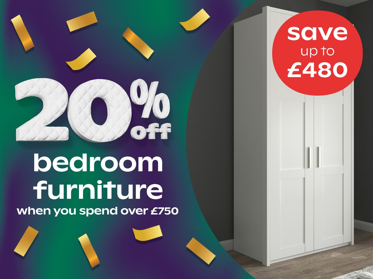 25% Off Bedroom Furniture Over £750+