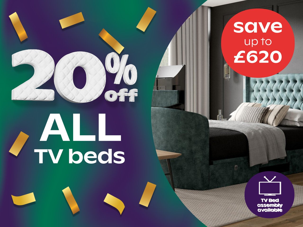 20% Off TV  Beds				 							 				