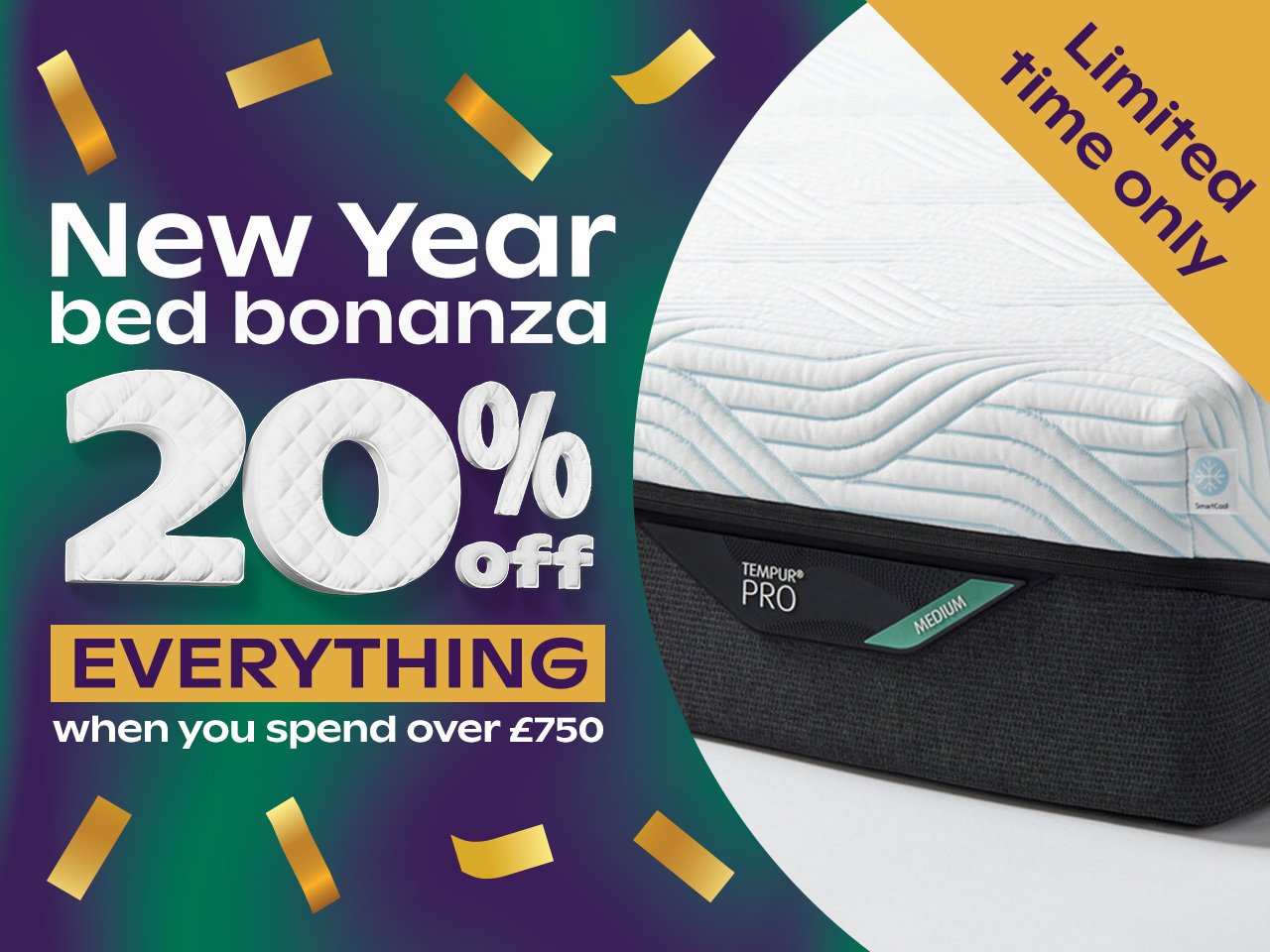 20% Off Beds When You Spend Over £750+				 				