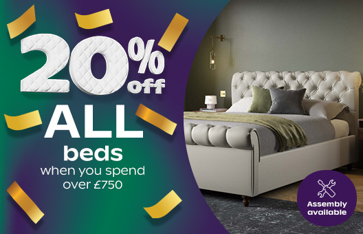 20% Off bed frames when you spend over £750			 				 			