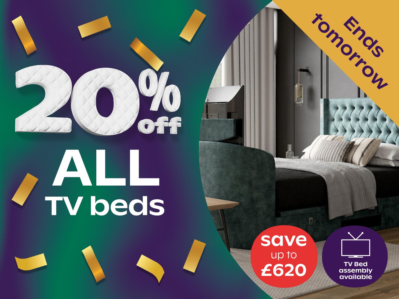 20% Off TV  Beds				 							 				