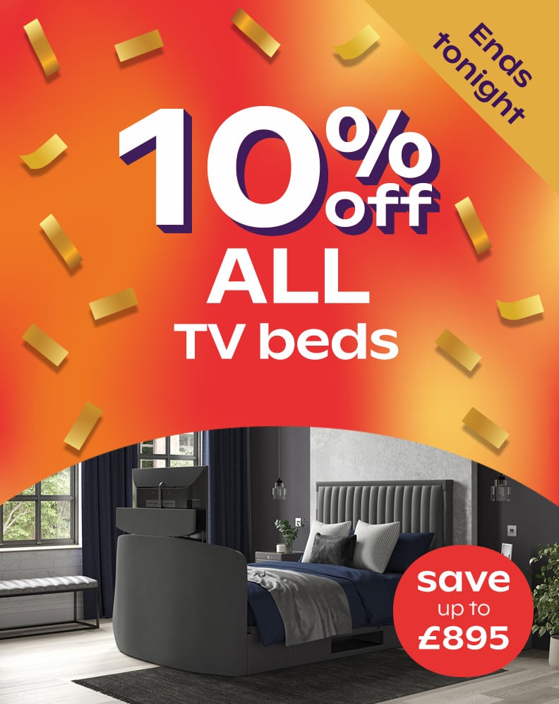 10% Off ALL TV Beds - Save Up To £895