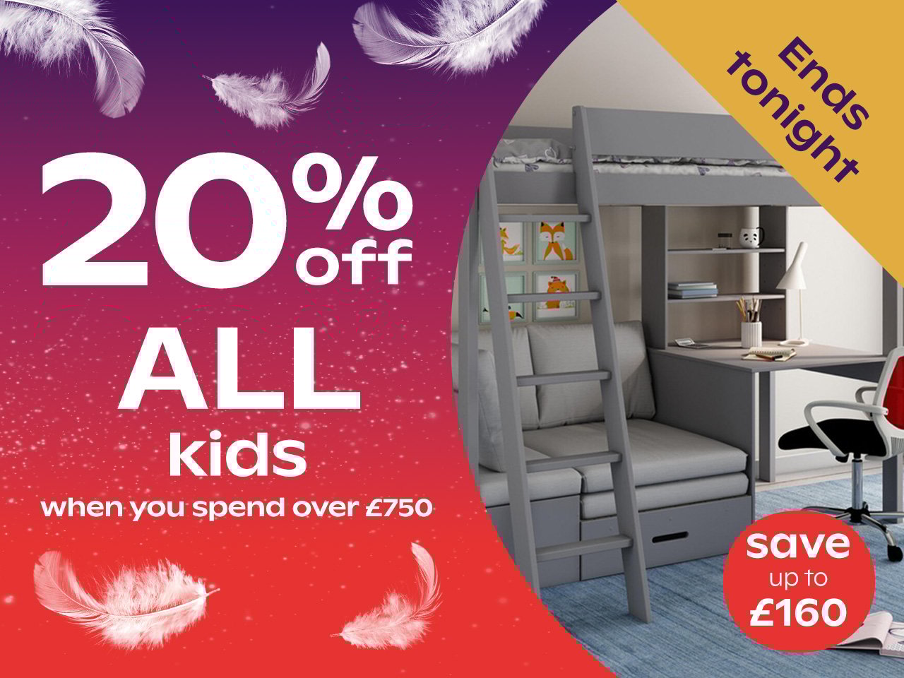 20% Off Kids When You Spend Over £750 - Ends Tuesday
