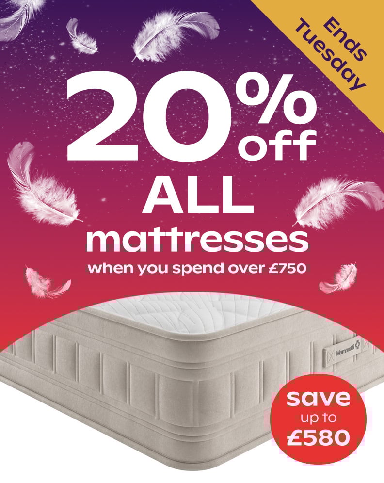 20% Off ALL Mattresses When You Spend Over £750