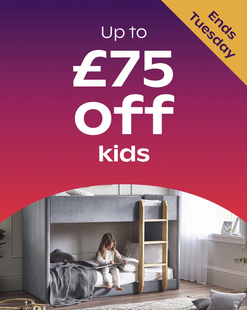 Up To £75 Off Kids Beds -  Extra 10% Off Everything When You Spend Over £650
