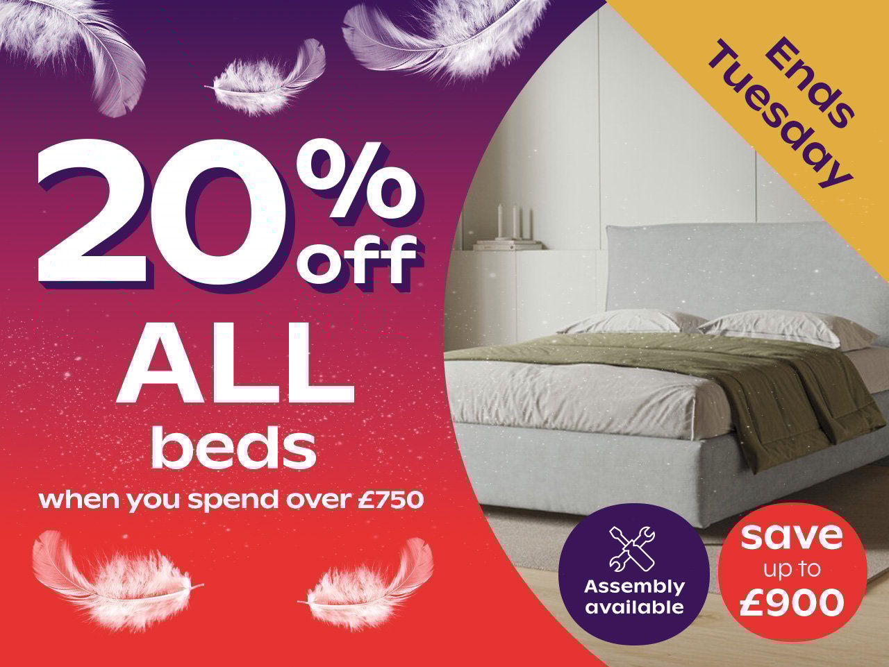 20% Off ALL Beds When You Spend Over £750