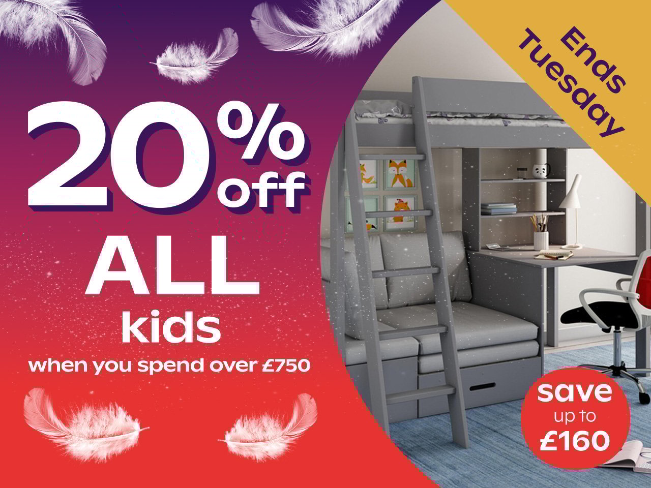 20% Off ALL Kids When You Spend Over £750
