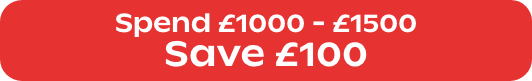 Spend £1000-£1500 Save £100