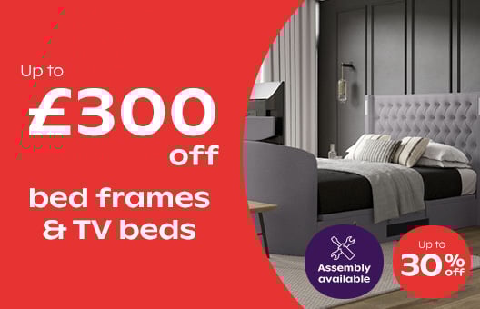 Up To £300 Off Bed Frames & TV Beds - Save 30%