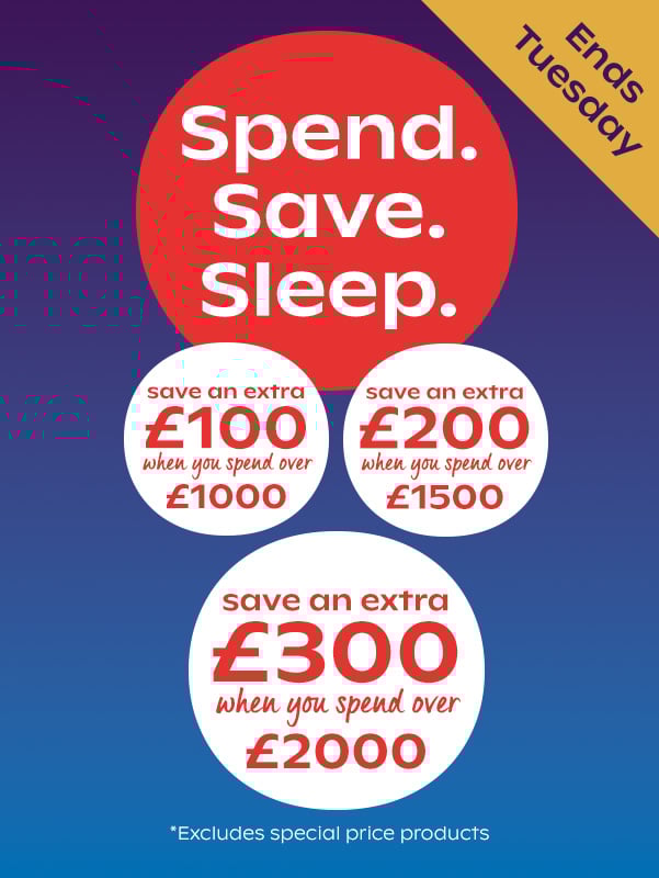 Spend. Save. Sleep. Save up to £300 when you spend over £2000