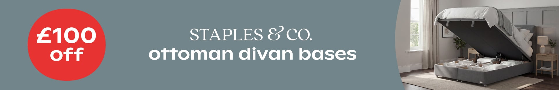 £100 Off Staples & Co Ottoman Beds