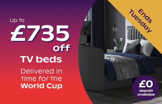Up To £735 Off TV Beds - £0 Deposit Available