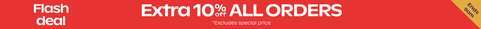 FLASH SALE - Extra 10% Off All Orders