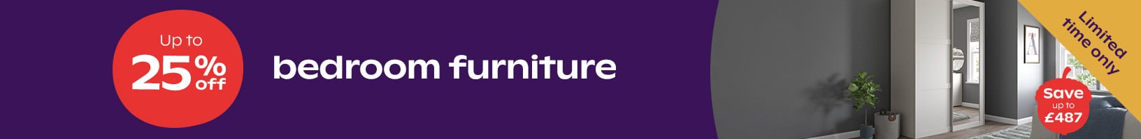 Up To 25% Off Bedroom Furniture