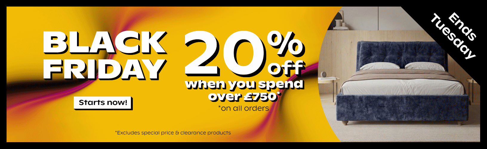 Black Friday - Up to 20% Off All Order Over £750