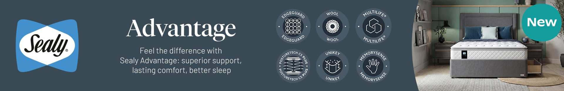 NEW Sealy Advantage - Feel the difference with Sealy Advantage: superior support, lasting comfort, better sleep