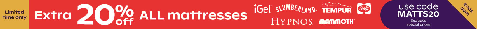 Extra 20% off mattresses