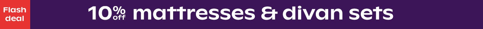 FLASH SALE - 10% Off Mattresses & Divan Bed Sets