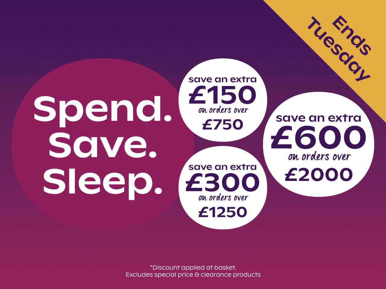 Spend. Save. Sleep. - Up To £600 Off When You Spend Over £2000