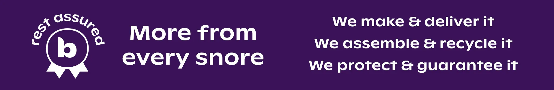 Bensons for Beds | More from every snore