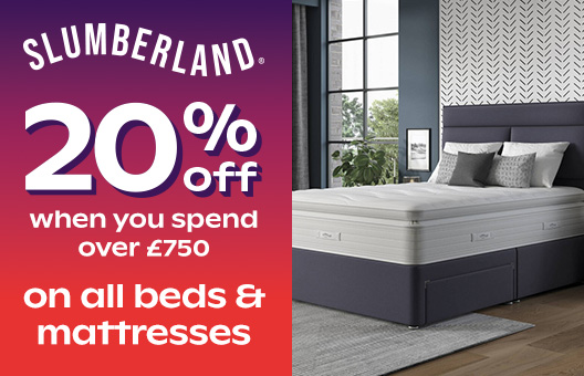 20% off when you spend over £750 on all Slumberland