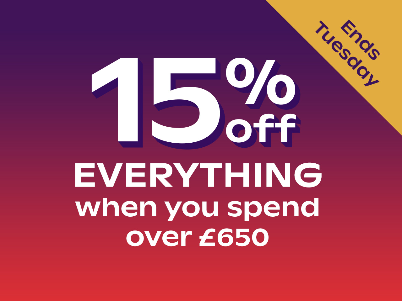 15% off over £650