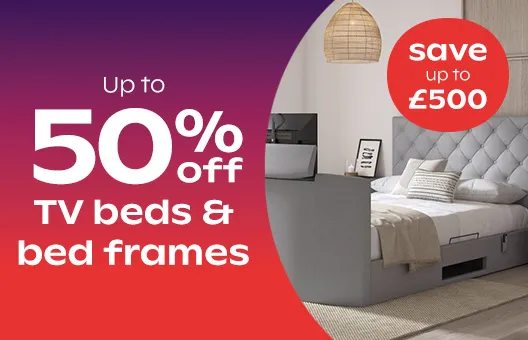 Big savings on bed frames & TV beds