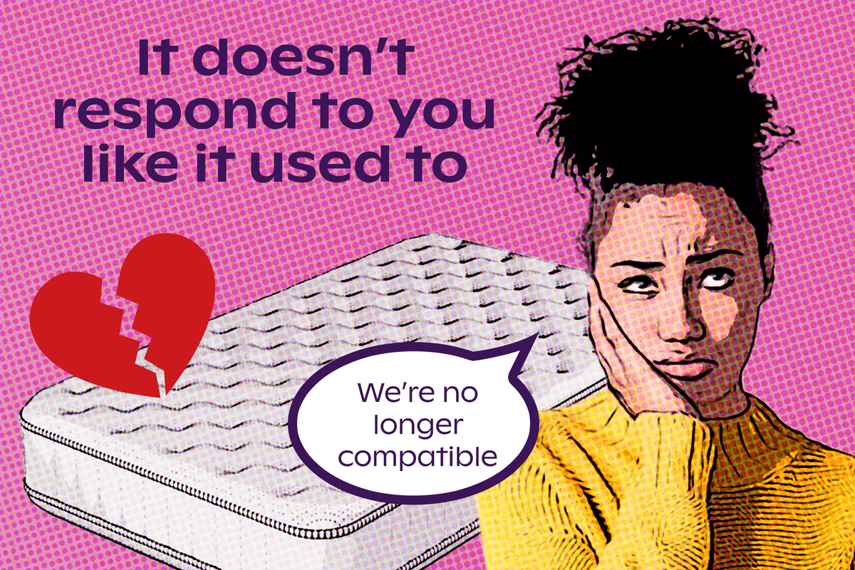 A woman thinking with a puzzled look on her face and a speech bubble that reads "we're not compatible anymore" in the background is a broken heart and a mattress with the message it doesn't respond to you like it used to